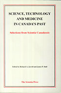 Science, Technology and Medicine in Canada's Past